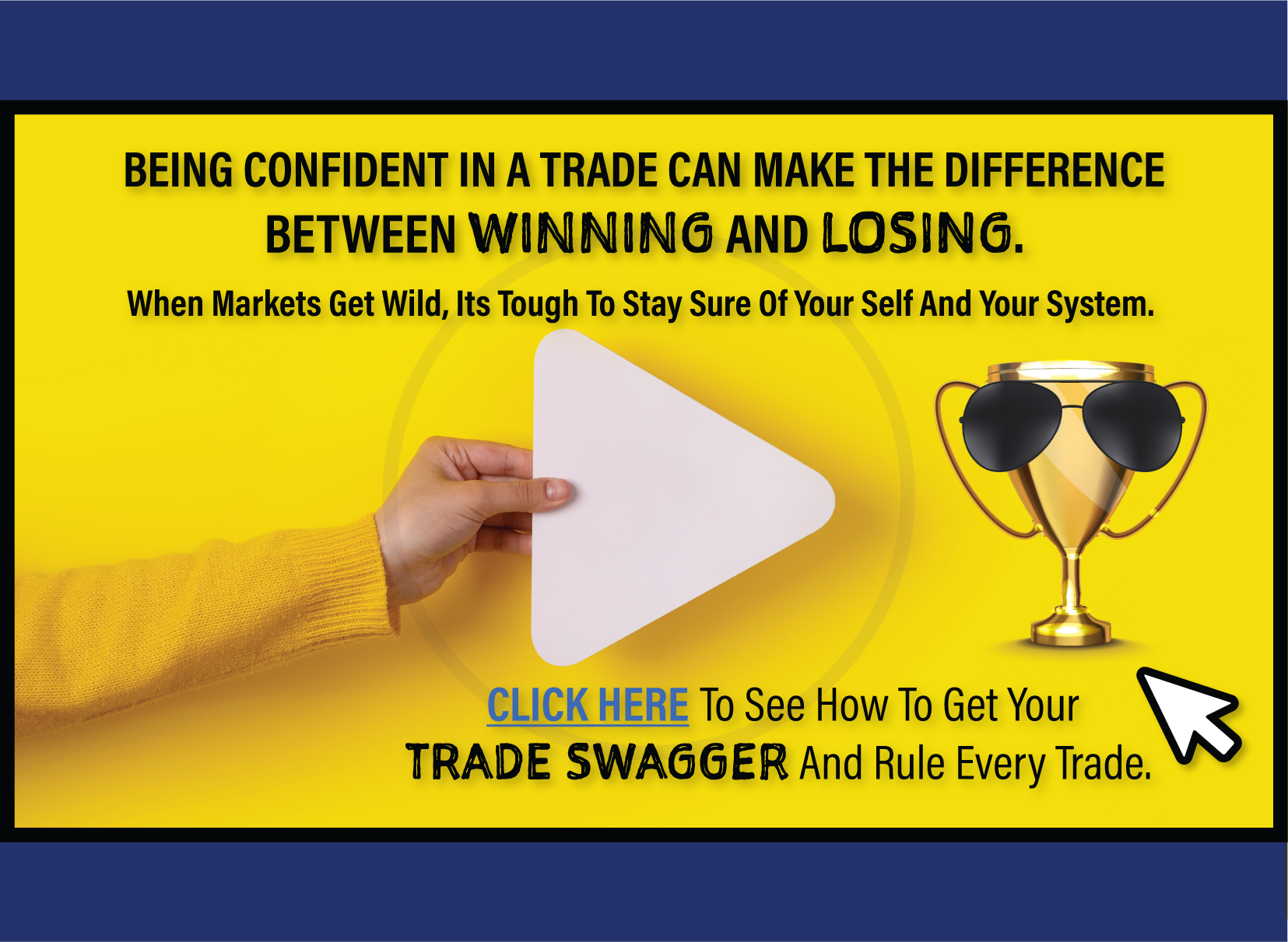 When markets get wild it is tough to stay confident. Click here to get your trade swagger and RULE every trade.